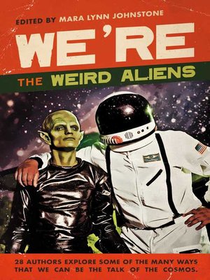 cover image of We're the Weird Aliens